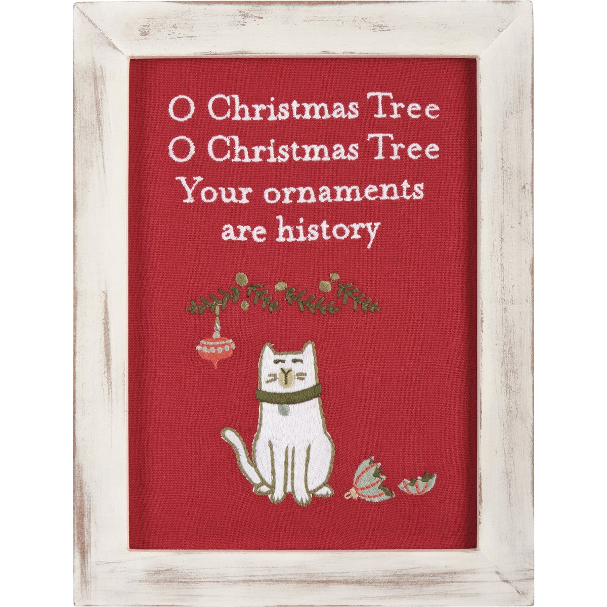 Your Ornaments Are History - Stitchery