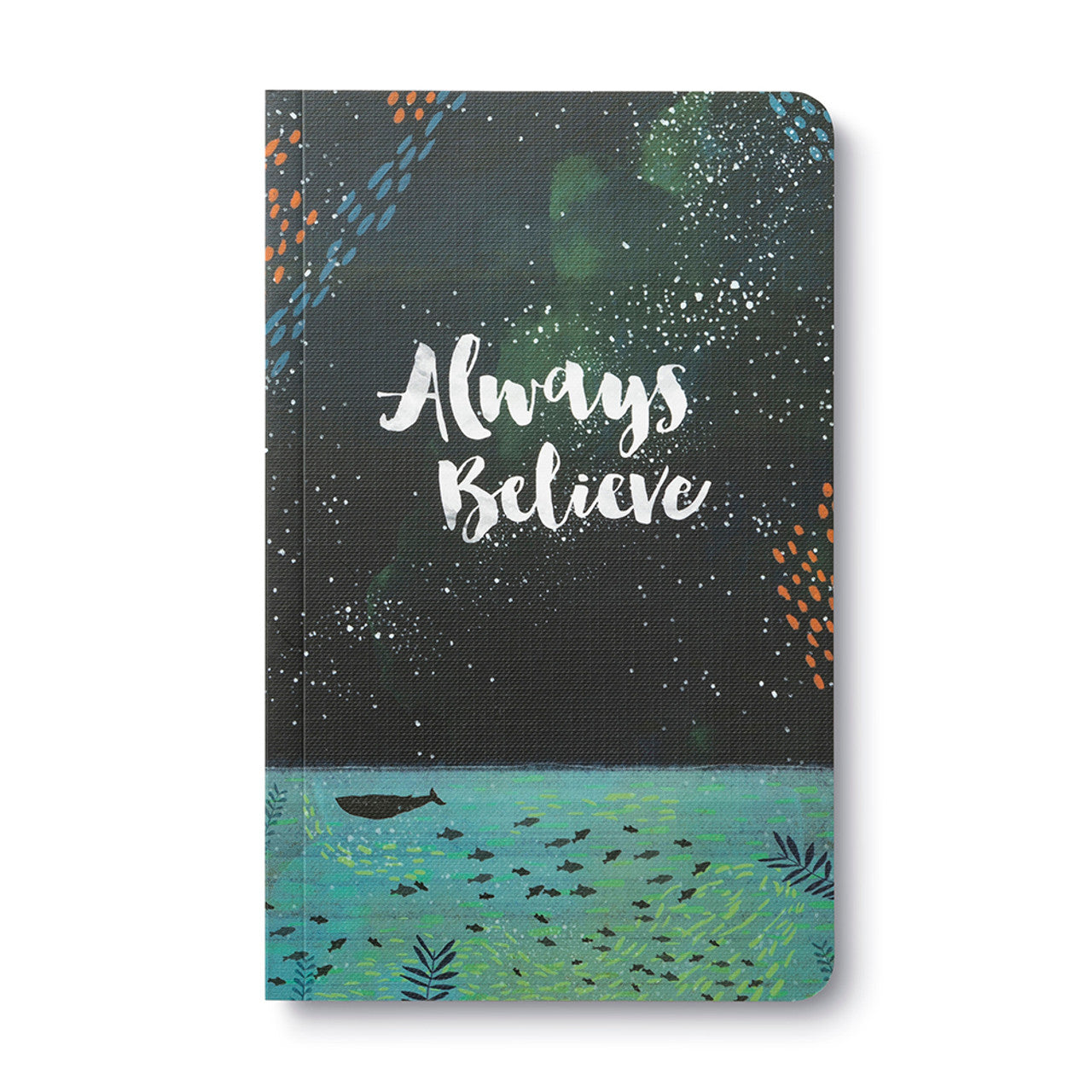 Always Believe - Write Now Journal